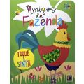 Livro Infantil Toque e Sinta: ANIMAIS DA FAZENDA